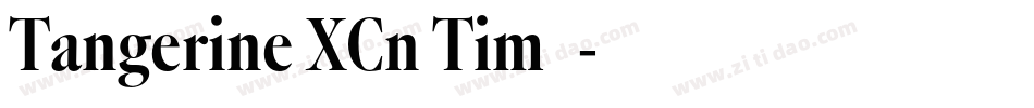 Tangerine XCn Tim2字体转换
